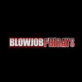 Blowjob Fridays