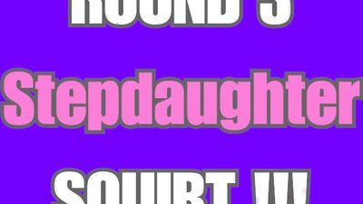 Wife vs Step daughter - SQUIRT OFF - 3 Rounds - LETS GO!!!