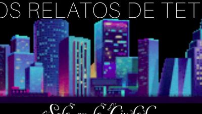 Las Madrugadas de Teté | Sola en la ciudad | Incluye relato erótico de mi visita a una salaX