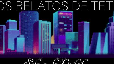 Las Madrugadas de Teté | Sola en la ciudad | Incluye relato erótico de mi visita a una salaX