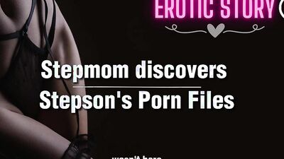 Stepmom discovers Stepson's Porn Files